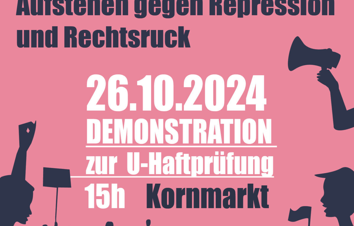 Freiheit für Hanna, Aufstehen gegen Repression und Rechtsruck. 26.10.2024 Demonstration zur U-Haftprüfung 15 Uhr Kornmarkt