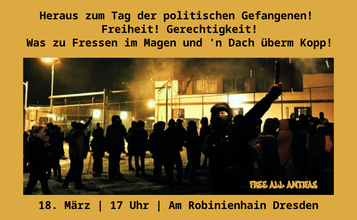 Aufruf zum 18. März 2025 "Freiheit! Gerechtigkeit! Was zu fressen im Magen und 'n Dach überm Kopp!" 18. März, 17 Uhr Am Robinienhain Dresden"