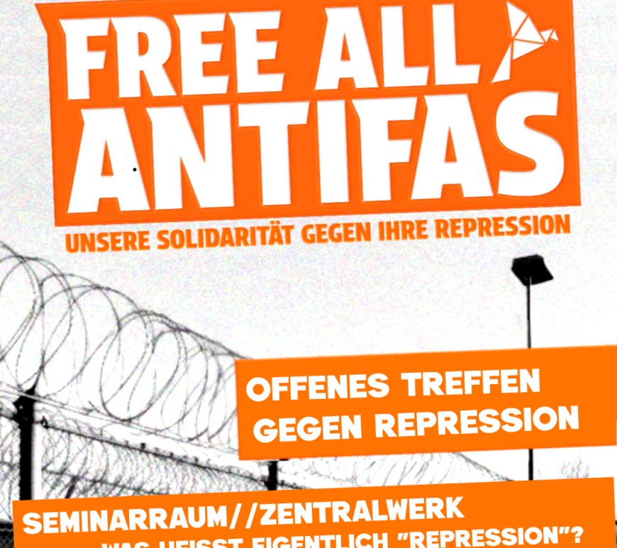 Offene Versammlung gegen Repression am 13. April 2026 um 18 Uhr im Seminarraum des Coloradio im Zentralwerk Dresden